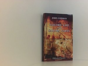 gebrauchtes Buch – John Codman – Sailors' Life and Sailors' Yarns