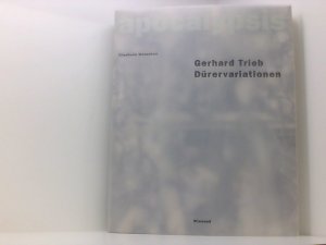 gebrauchtes Buch – Friedhelm Mennekes – Gerhard Trieb: apocalypsis. Dürervariationen: Apocalypsis Durervariationen Friedhelm Mennekes. Gerhard Trieb, Dürervariationen