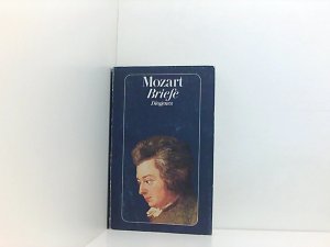 gebrauchtes Buch – Wandrey, Horst und Wolfgang Amadeus Mozart – Briefe (detebe) Mozart. Ausw. u. Nachw. von Horst Wandrey