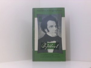 Franz Schubert in Selbstzeugnissen und Bilddokumenten (Rowohlt Bildmonographie) [rororo-Taschenbuch]