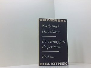 Dr. Heideggers Experiment. Erzählungen und Skizzen.