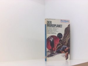 Der Mordplanet (Perry Rhodan Planetenromane, Band 53)