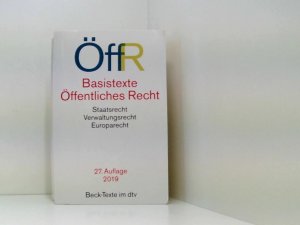 Basistexte Öffentliches Recht: Rechtsstand: 1. Januar 2019 Textausgabe