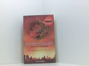 gebrauchtes Buch – Roth, Veronica und Petra Koob-Pawis – Die Bestimmung - Tödliche Wahrheit: Roman (Die Bestimmung-Reihe, Band 2) Roman