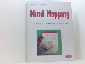 gebrauchtes Buch – Mogens Kirckhoff – Mind Mapping. Einführung in eine kreative Arbeitsmethode Einführung in eine kreative Arbeitsmethode