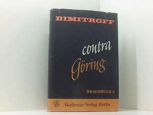 gebrauchtes Buch – Georgi Dimitroff Lothar Berthold und Dieter Lange – Dimitroff contra Göring - Braunbuch 2