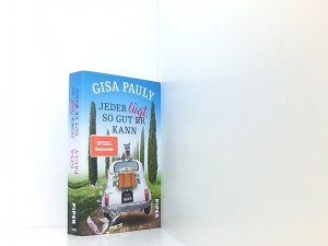 gebrauchtes Buch – Gisa Pauly – Jeder lügt, so gut er kann (Siena-Reihe 1): Roman Roman