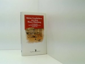 gebrauchtes Buch – Ulrich Volz – Kleine Geschichten aus dem Hause Habsburg ges. und hrsg. von Ulrich Volz