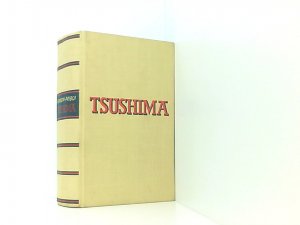 Tsushima. Aus dem Russischen. Der deutschen Fassung liegt eine Übersetzung von Manfred von Busch zugrunde.