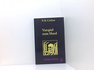 gebrauchtes Buch – Carlson, P M, Andrea C Busch und Almuth Heuner – Vorspiel zum Mord P. M. Carlson. Aus dem Amerikan. von Andrea C. Busch und Almuth Heuner