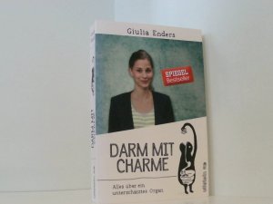 gebrauchtes Buch – Giulia Enders – Darm mit Charme: Alles über ein unterschätztes Organ alles über ein unterschätztes Organ