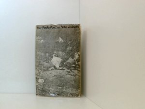 gebrauchtes Buch – Pier Paolo Pasolini Gur Bland und Alfred Antkowiak – Pier Paolo Pasolini: Vita violenta gebrauchtes Buch – Pier Paolo Pasolini Gur Bland und Alfred Antkowiak – Pier Paolo Pasolini: Vita violenta