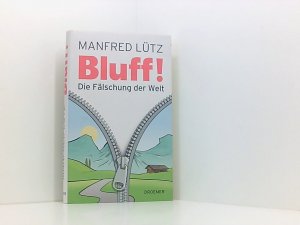 gebrauchtes Buch – Lütz, Dr. Manfred – BLUFF!: Die Fälschung der Welt die Fälschung der Welt