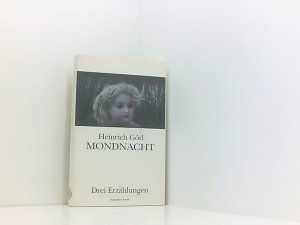 gebrauchtes Buch – Heinrich Görl – Mondnacht: Drei Erzählungen drei Erzählungen