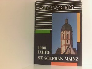 gebrauchtes Buch – Hinkel, Helmut  – 1000 Jahre St. Stephan in Mainz : Festschrift. Quellen und Abhandlungen zur mittelrheinischen Kirchengeschichte, Band 63