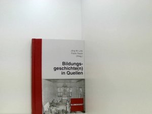 Bildungsgeschichte(n) in Quellen Hanno Schmitt zum 65. Geburtstag