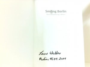 "Smiling Berlin - Eine Liebeserklärung in Bildern" Der Kalender zu den Lichterfesten Berlin leuchtet und Festival of lights