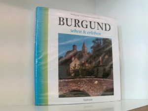 Burgund Fotogr.: Wolfgang Vahl. Text: Hermann Schreiber