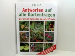 gebrauchtes Buch – Antworten auf alle Gartenfragen