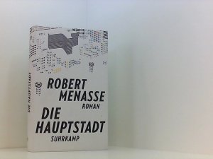 gebrauchtes Buch – Robert Menasse – Die Hauptstadt: Roman Roman