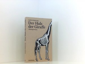 gebrauchtes Buch – Judith Schalansky – Der Hals der Giraffe: Bildungsroman (suhrkamp taschenbuch) Bildungsroman