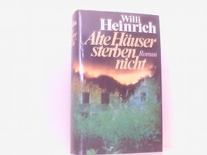 Alte Häuser sterben nicht : Roman.