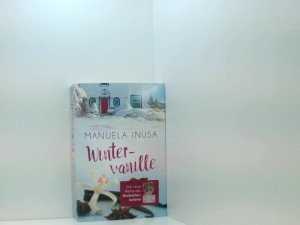 gebrauchtes Buch – Manuela Inusa – Wintervanille: Roman (Kalifornische Träume, Band 1) Roman