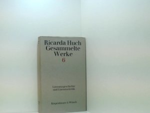 Gesammelte Werke. Bd. 6. Literaturgeschichte und Literaturkritik