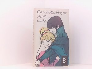 April Lady : Roman. Georgette Heyer. [Berecht. Übertr. aus d. Engl. von Pia von Hartungen], ro-ro-ro-Taschenbuch ; Ausg. 854