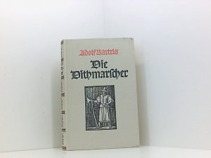 Die Dithmarscher. Historischer Roman in vier Teilen. (in einem Buch).