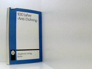 gebrauchtes Buch – Kirchhoff (hrsg.), R. und T. I. Oiserman  – 100 Jahre 'Anti-Dühring'. Marxismus, Weltanschauung, Wissenschaft.