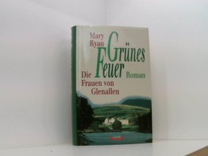 Grünes Feuer - Die Frauen von Glenallen - bk66