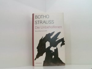 gebrauchtes Buch – Botho Strauß – Die Unbeholfenen: Bewußtseinsnovelle Bewußtseinsnovelle