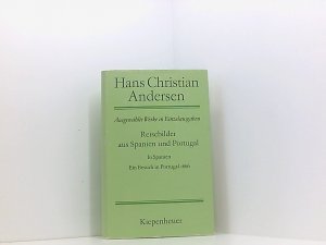 Reisebilder aus Spanien und Portugal. In Spanien - Ein Besuch in Portugal 1866 Hans Christian Andersen. [Hrsg. u. aus d. Dän. übertr. von Gisela Perlet […]