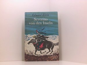 Eduard Klein: Severino von den Inseln Eduard Klein