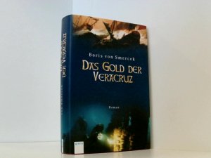 gebrauchtes Buch – von Smercek – Das Gold der Veracruz. Abenteuerliche Schatzsuche auf hoher See abenteuerliche Schatzsuche auf hoher See ; Roman