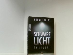 gebrauchtes Buch – Horst Eckert – Schwarzlicht: Thriller Thriller