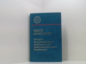 Die Rolle der Arbeiterklasse und ihrer Partei in der sozialistischen Gesellschaft.