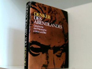 Denker des Abendlandes : e. allgemeinverständl. Geschichte d. Philosophie.