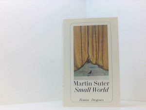 gebrauchtes Buch – Martin Suter – Small World. Roman Roman