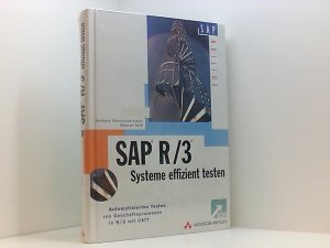 SAP R/3-Systeme effizient testen. Automatisiertes Testen von Geschäftsprozessen in R/3 mit CATT (SAP Profiwissen) Konzept, Anwendung, Entwicklung