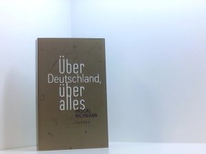 gebrauchtes Buch – Pascal Richmann – Über Deutschland, über alles Pascal Richmann