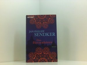 gebrauchtes Buch – Jan-Philipp Sendker – Das Herzenhören: Roman (Die Burma-Serie, Band 1) Roman