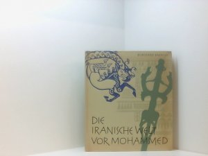 Die iranische Welt vor Mohammed