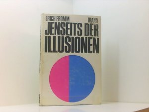 antiquarisches Buch – Erich Fromm – Jenseits der ILLusionen. (Übersetzt von Harry Maor.)