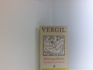 HIRTENGEDICHTE, LATEINISCH UND DEUTSCH