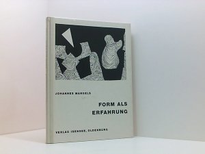 Form als Erfahrung. Didaktik der bildnerischen Form Didaktik d. bildner. Form.