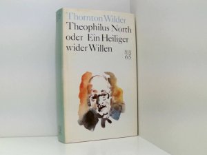 Theophilus North oder Ein Heiliger wider Willen