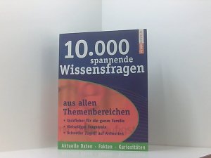 gebrauchtes Buch – Wissen Media Verlag – 10.000 spannende Wissensfragen aus allen Themenbereichen. Quizfieber für die ganze Familie. Vielseitiger Fragenmix. Schneller Zugriff auf Antworten. Aktuelle Daten, Fakten, Kuriositäten