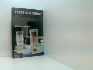 Texte zur Kunst, Heft 64: Berlin Update, Juni 2014, 24. Jahrgang